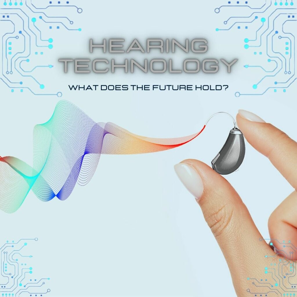 'The future of hearing technology' graphic